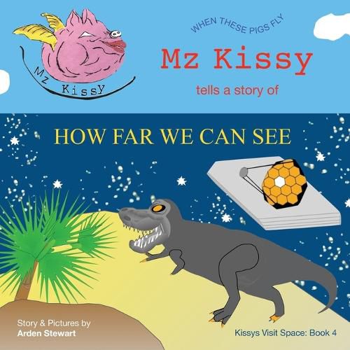 Cover image for Mz Kissy Tells a Story of How Far We Can See