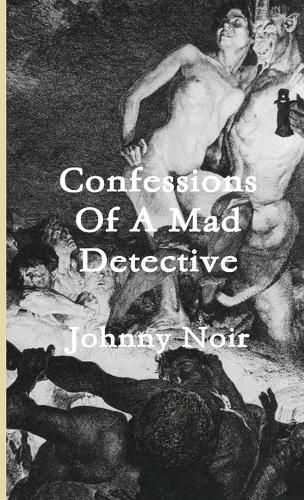 Cover image for Confessions of a Mad Detective