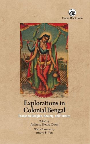 Cover image for Explorations in Colonial Bengal