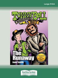 Cover image for The Runaway: Tommy Bell Bushranger Boy (book 7)
