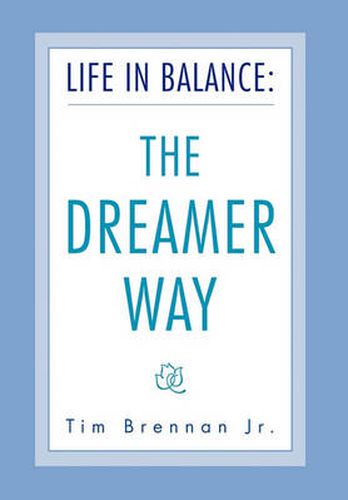 Cover image for Life in Balance: The DREAMER Way