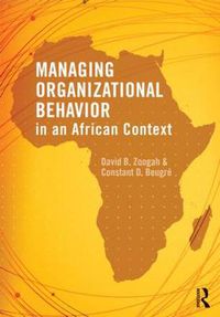 Cover image for Managing Organizational Behavior in the African Context