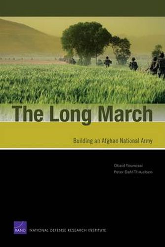 Cover image for The Long March: Building an Afghan National Army