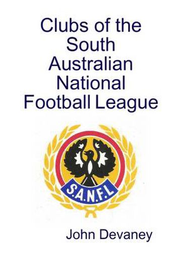 Cover image for Clubs of the South Australian National Football League