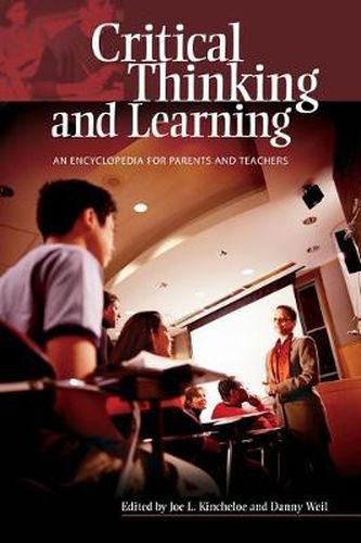 Critical Thinking and Learning: An Encyclopedia for Parents and Teachers