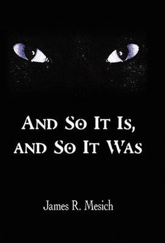 Cover image for And So It Is, and So It Was