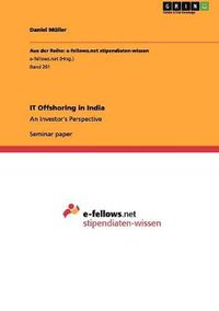 Cover image for IT Offshoring in India: An Investor's Perspective