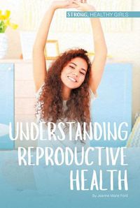 Cover image for Understanding Reproductive Health