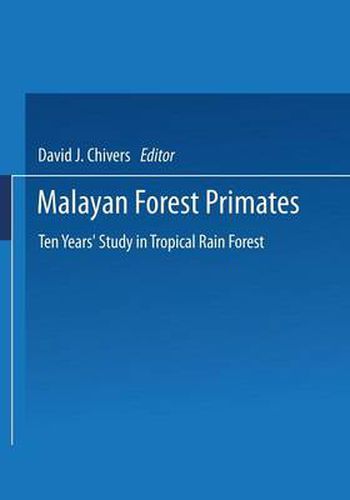 Cover image for Malayan Forest Primates: Ten Years' Study in Tropical Rain Forest