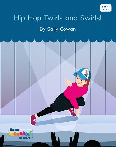 Hip Hop Twirls and Swirls (Set 11, Book 5)