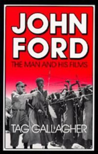 Cover image for John Ford: The Man and His Films