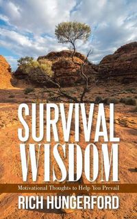 Cover image for Survival Wisdom: Motivational Thoughts to Help You Prevail