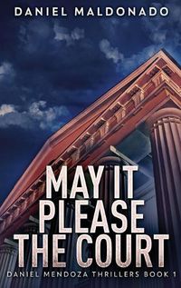 Cover image for May It Please The Court: Large Print Hardcover Edition