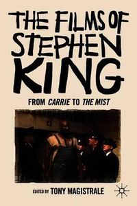 Cover image for The Films of Stephen King: From Carrie to Secret Window