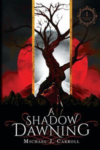 Cover image for A Shadow Dawning