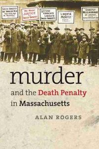 Cover image for Murder and the Death Penalty in Massachusetts