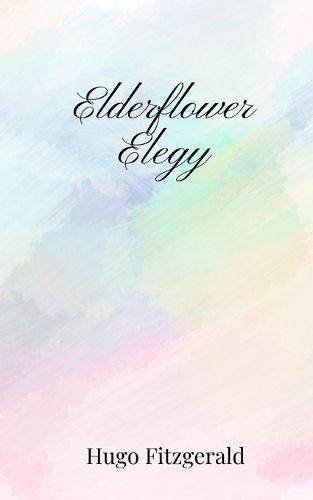 Cover image for Elderflower Elegy