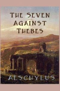 Cover image for The Seven Against Thebes