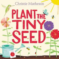 Cover image for Plant the Tiny Seed
