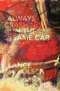 Cover image for Always Crashing in the Same Car: A Novel After David Bowie