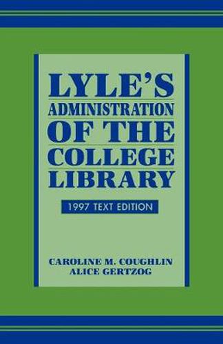 Cover image for Lyle's Administration of the College Library