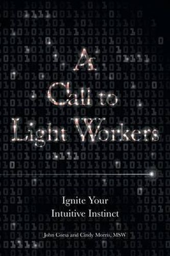 Cover image for A Call to Light Workers: Ignite Your Intuitive Instinct