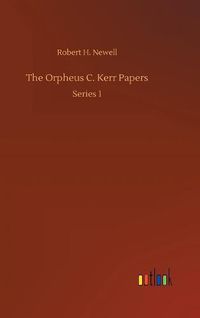 Cover image for The Orpheus C. Kerr Papers