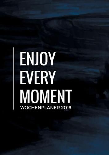 Cover image for Wochenplaner 2019 - Monatskalender, Tagesplaner und Kalender in Einem - Januar bis Dezember 2019 - Dein Planer, Taschenkalender, Terminplaner und Terminkalender: 2019 Buchkalender