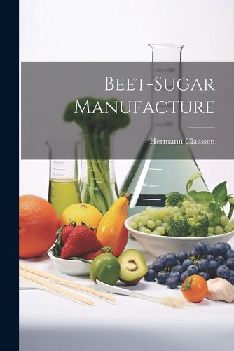 Cover image for Beet-Sugar Manufacture