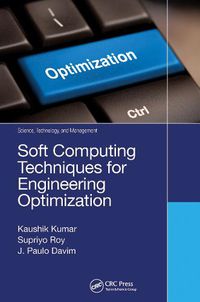 Cover image for Soft Computing Techniques for Engineering Optimization