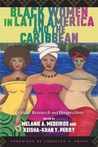 Cover image for Black Women in Latin America and the Caribbean