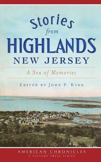 Cover image for Stories from Highlands, New Jersey: A Sea of Memories