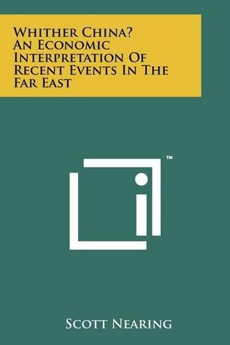 Cover image for Whither China? an Economic Interpretation of Recent Events in the Far East
