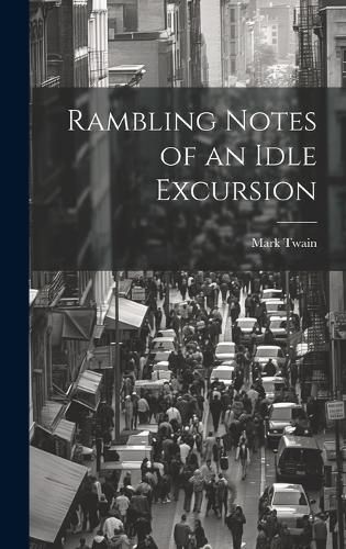 Cover image for Rambling Notes of an Idle Excursion