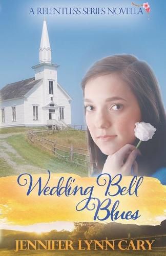 Cover image for Wedding Bell Blues: A Relentless Novella