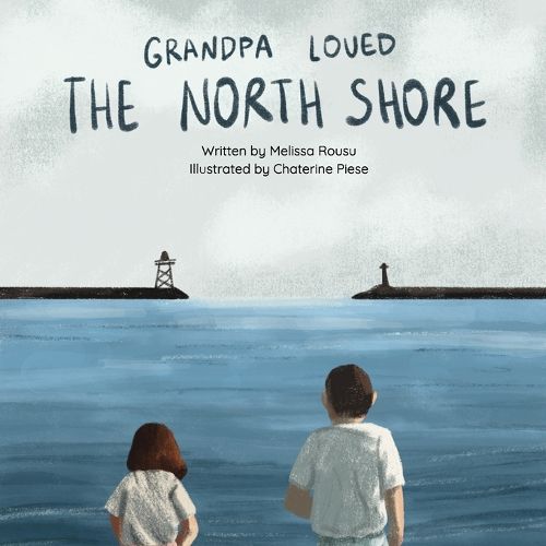 Cover image for Grandpa Loved the North Shore