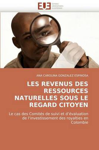 Cover image for Les Revenus Des Ressources Naturelles Sous Le Regard Citoyen