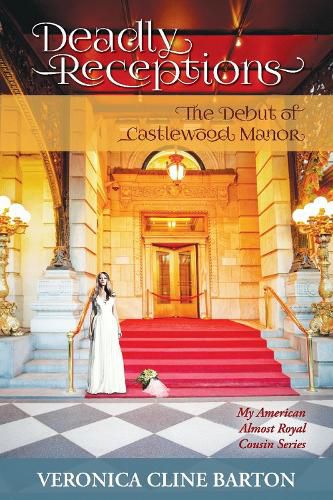 Cover image for Deadly Receptions: The Debut of Castlewood Manor