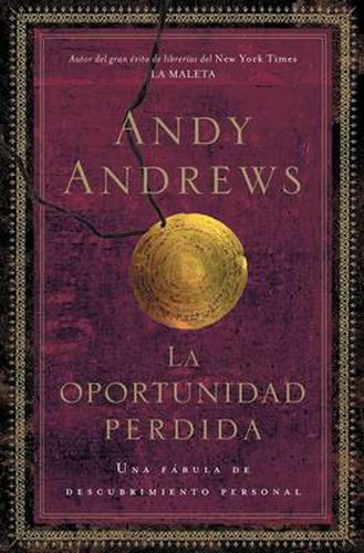 Cover image for La oportunidad perdida: Una fabula de descubrimiento personal