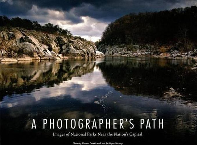 Cover image for Photographer's Path: Images of National Parks Near the Nation's Capital