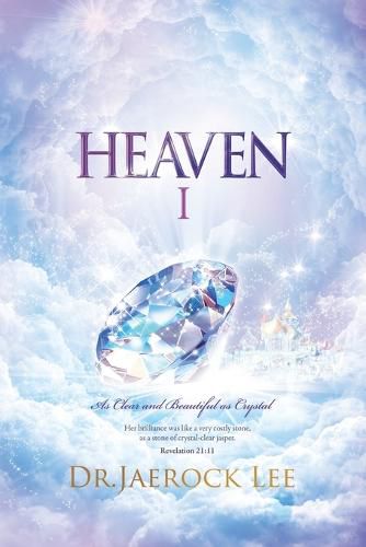 Cover image for Heaven &#8544;: As Clear and Beautiful as Crystal