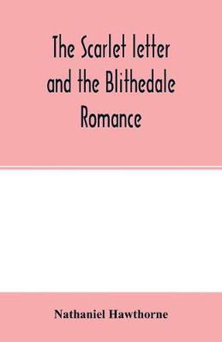 Cover image for The scarlet letter and the Blithedale romance