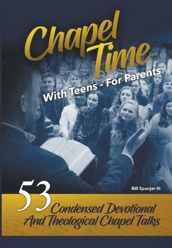 Cover image for Chapel Time: With Teens - For Parents