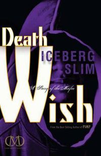 Cover image for Death Wish: A Story of the Mafia