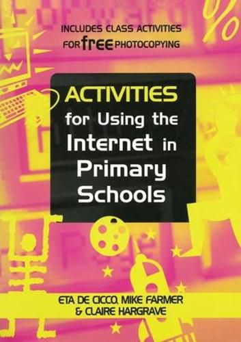 Cover image for Activities for Using the Internet in Primary Schools