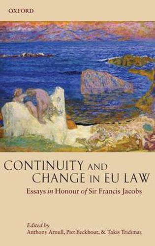 Continuity and Change in EU Law: Essays in Honour of Sir Francis Jacobs