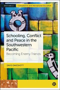 Cover image for Schooling, Conflict and Peace in the Southwestern Pacific