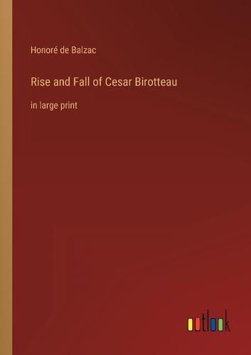 Cover image for Rise and Fall of Cesar Birotteau