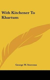 Cover image for With Kitchener to Khartum