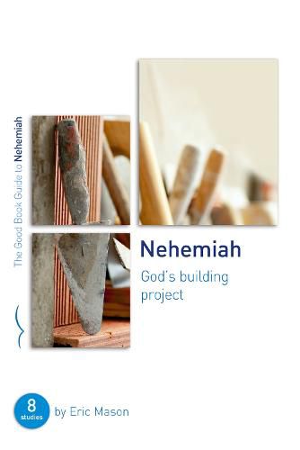 Cover image for Nehemiah: God's Building Project: Eight Studies for Groups or Individuals